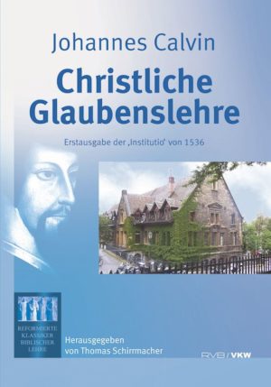 Cover Johannes Calvin: Christliche Glaubenslehre