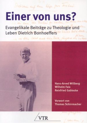 Cover Einer von uns? Evangelikale Beiträge zu Theologie und Leben Dietrich Bonhoeffers