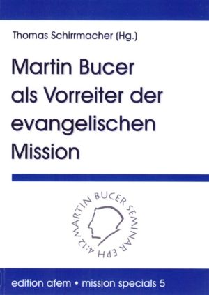 Cover Martin Bucer als Vorreiter der Mission