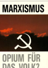 Marxismus – Opium für das Volk?