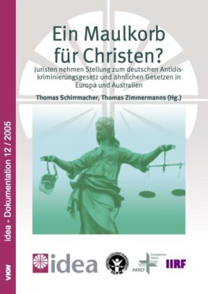 Cover Ein Maulkorb für Christen? Juristen nehmen Stellung zum deutschen Antidiskriminierungsgesetz und ähnlichen Gesetzen in Europa und Australien